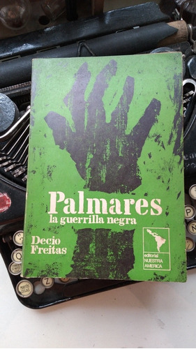 Palmares La Guerrilla Negra // Decio Freitas