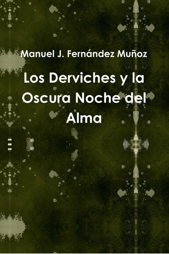 Libro Los Derviches Y La Oscura Noche Del Alma (spanish Edit
