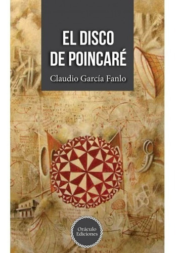El Disco De Poincare - Claudio Garcia Fanlo