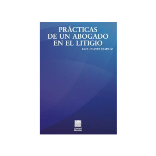 Prácticas De Un Abogado En El Litigio