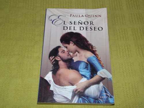 El Señor Del Deseo - Paula Quinn - El Ateneo