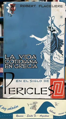 La Vida Cotidiana En Grecia - Flaceliere | MercadoLibre