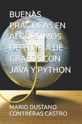 Buenas Practicas En Algoritmos De Teoria De Grafos Con Java