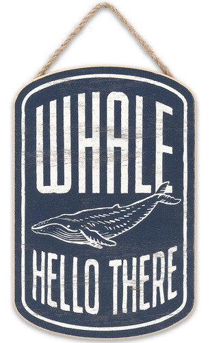 Open Road Brands Letrero Colgante Whale Hello There  Pared