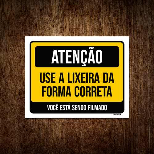 Kit 5 Placa Atenção Use Lixeira Forma Correta Filmado