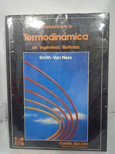 Introducción A La Termodinamica En Ing. Quimica 4ed. 