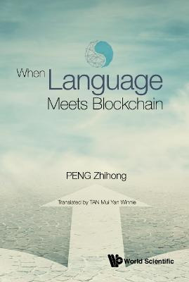 Libro When Language Meets Blockchain - Zhihong Peng