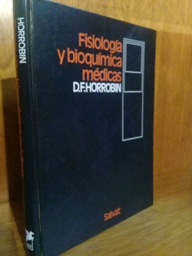 Horrobin - Fisiología Y Bioquímica Médica (1976, Salvat)