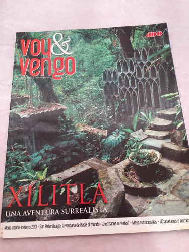 Voy & Vengo N38 Septiembre Xilitla Una Aventura Surrealista