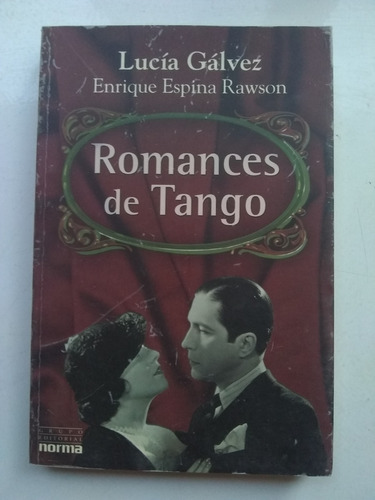 Lucía Galvez - Espina Rawson. Romances De Tango. X Recoleta