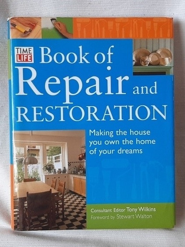 Time-life Book Repair Restoration Making The Dream House