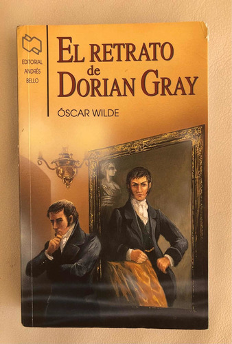 El Retrato De Dorian Gray, Oscar Wilde, Ed. Andrés Bello