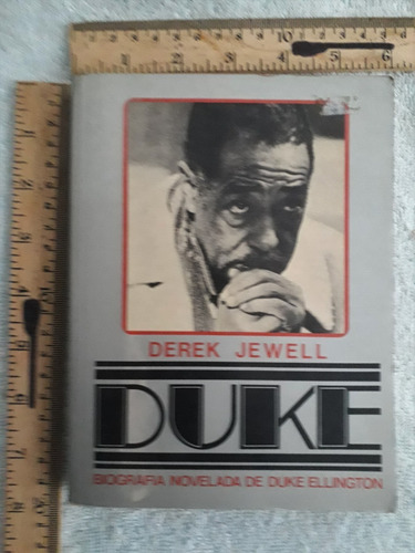 Libro Duke Biografìa Novelada De Duke Ellington Derek Jewell