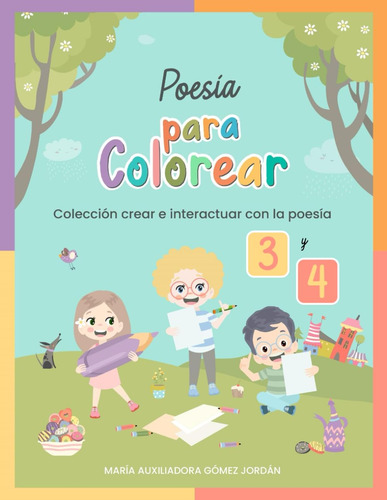 Poesía Para Colorear 3 Y 4: Colección Crear E Interact 61pi-