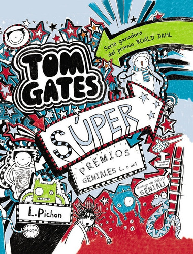 Tom Gates 6 Super Premios Geniales O No - Pichon,liz