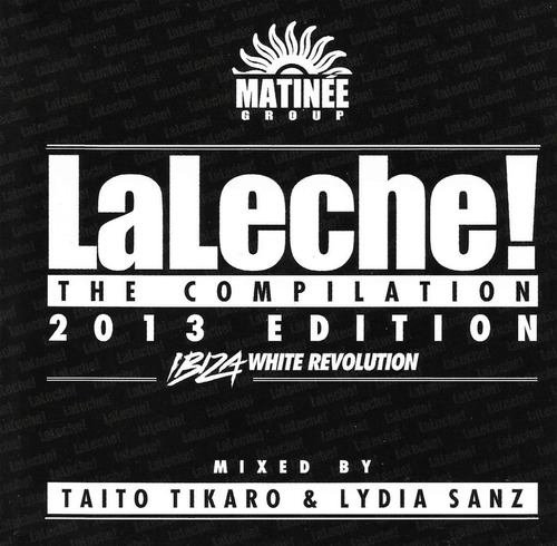 La Leche - The Compilation ( Taito Tikaro - Lydia Sanz) 2 Cd