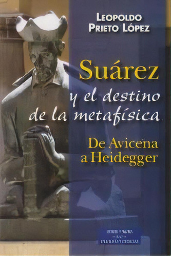 Suãâ¡rez Y El Destino De La Metafãâsica, De Prieto López, Leopoldo. Editorial Biblioteca Autores Cristianos, Tapa Blanda En Español