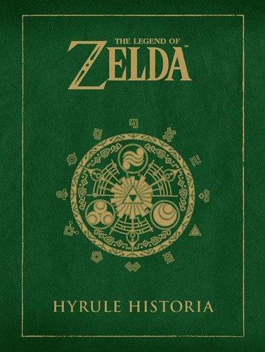 The Legend Of Zelda Hyrule Historia