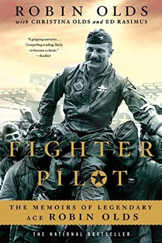 Book : Fighter Pilot The Memoirs Of Legendary Ace Robin Old