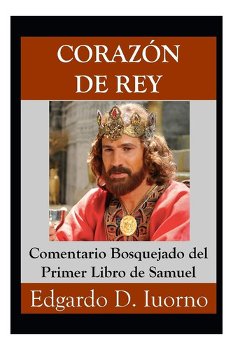 Libro: Corazón De Rey: Comentario Bosquejado Del Primer Libr