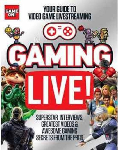 Gaming Live, Scholastic. Editorial: Scholastic.