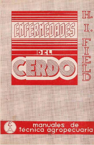 Libro Enfermedades Del Cerdo De H.i. Field