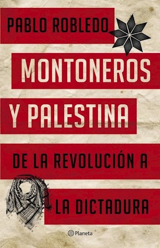 Libro Montoneros Y Palestina De Pablo Robledo