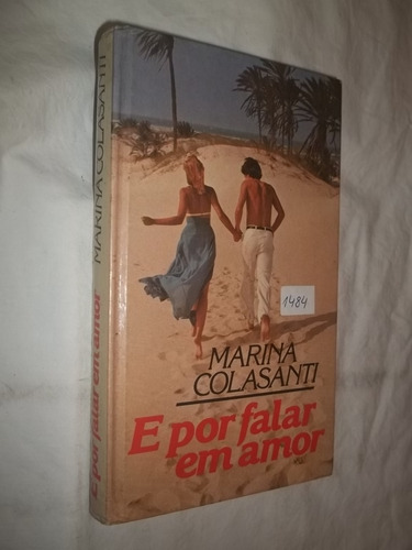 Livro - E Por Falar Em Amor - Marina Colasanti 