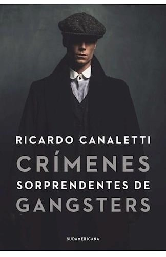 Crímenes Sorprendentes De Gangsters Ricardo Canaletti Sudame