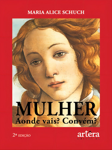 Mulher - Aonde Vais? Convém?, De Schuch, Maria Alice. Editorial Appris, Capa Mole Em Português