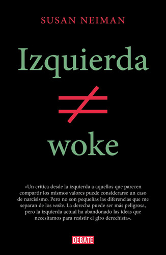 Izquierda No Es Woke - Susan Neiman