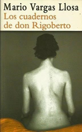 Cuadernos De Don Rigoberto (cartone) - Vargas Llosa Mario (