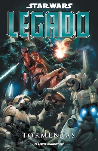 Starwars Legado Nº07: Tormentas (star Wars: Cómics Leyendas)