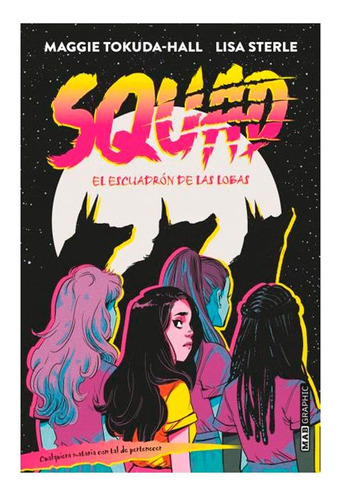 Libro Squad: El Escuadrón De Las Lobas