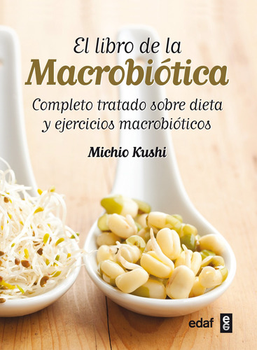 Libro De La Macrobiotica, El - Michio Kushi