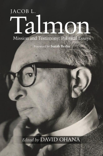 En Ingles Jacob L. Talmon Mission And Testimony Poli, De Ohana, David. Editorial Sussex Academic Press, Tapa Blanda En Inglés