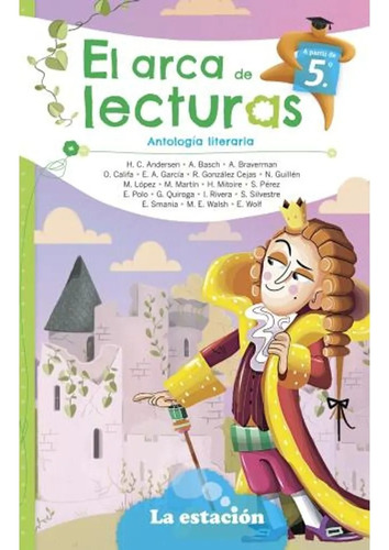 El Arca De Lecturas 5 - Antologia Literaria - La Estacion