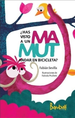 Libro Has Visto A Un Mamut Andar En Bicicleta ? Fabian Sevil