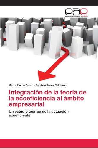 Libro: Integración De La Teoría De La Ecoeficiencia Al Ámbit