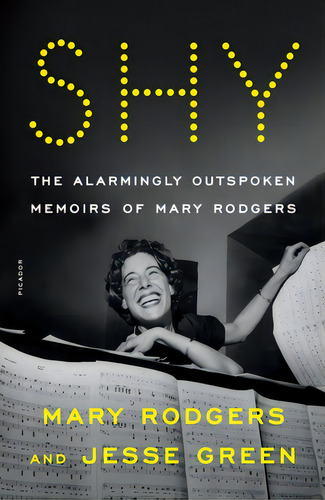 Shy: The Alarmingly Outspoken Memoirs Of Mary Rodgers, De Rodgers, Mary. Editorial Picador, Tapa Blanda En Inglés