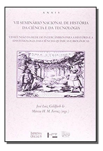 Anais Vii Semin.nac.hist.cien.tecn., De Imprensa-goldfaber. Editora Edusc, Capa Mole Em Português