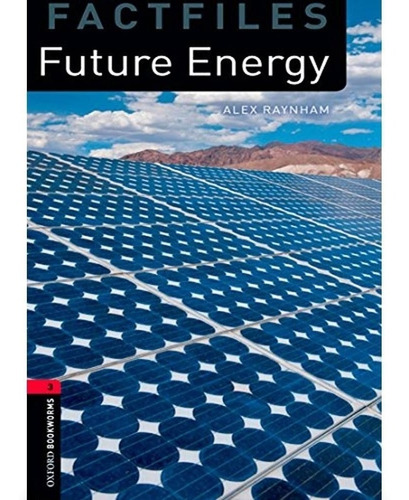 Future Energy 3/ed.- Factfiles 3