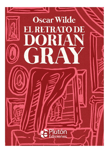 El Retrato De Doran Gray Pluton Ilustrado