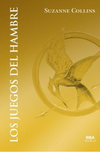 Los Juegos Del Hambre / The Hunger Games / Suzanne Collins