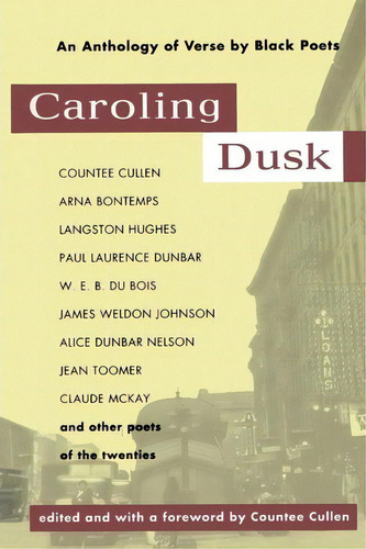 Caroling Dusk: An Anthology Of Verse By Black Poets, De Countee Cullen., Vol. 1. Editorial Kensington Publishing Corporation, Tapa Blanda En Inglés