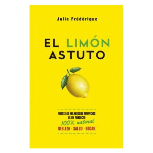 Libro El Limón Astuto - Julie Frederique - Ateneo