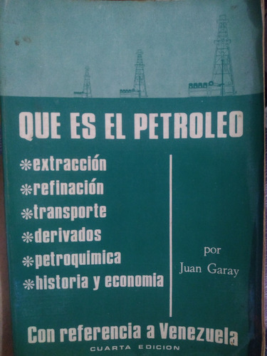 Que Es El Petroleo Juan Garay