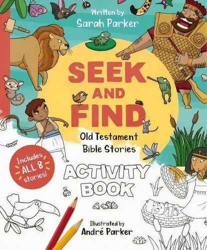 Seek And Find: Old Testament Activity Book : Discover All About Our Amazing God!, De Sarah Parker. Editorial The Good Book Company, Tapa Blanda En Inglés