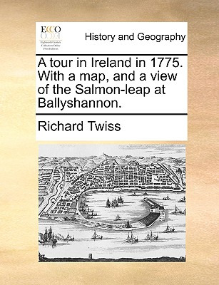 Libro A Tour In Ireland In 1775. With A Map, And A View O...