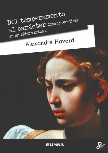 Libro - Del Temperamento Al Carácter - Alexandre Havard